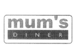 MUM'S DINER