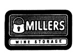 MILLERS WINE STORAGE