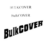 BULKCOVER ; BulkCOVER ; BulkCOVER