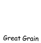 GREAT GRAIN