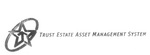 TRUST ESTATE ASSET MANAGEMENT SYSTEM