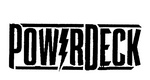 POWERDECK