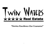 TWIN WATERS REAL ESTATE SERVICE EXCELLENCE OUR GUARANTEE