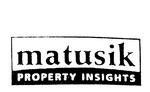 matusik PROPERTY INSIGHTS