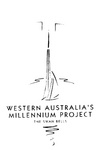 WESTERN AUSTRALIA'S MILLENIUM PROJECT THE SWAN BELLS