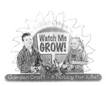 WATCH ME GROW! GARDEN CRAFT - A HOBBY FOR LIFE!