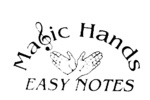 MAGIC HANDS EASY NOTES