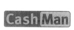 CASH MAN