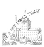 FOR A HARD EARNED THIRST
