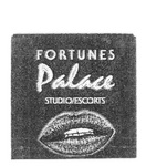 FORTUNES PALACE STUDIO/ESCORTS