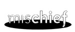 MISCHIEF