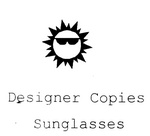 DESIGNER COPIES SUNGLASSES