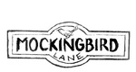 MOCKINGBIRD LANE