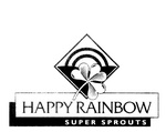 HAPPY RAINBOW SUPER SPROUTS