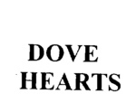 DOVE HEARTS