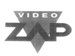 VIDEO ZAP