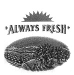 ALWAYS FRESH