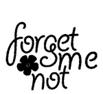 FORGET ME NOT