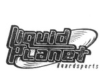 LIQUID PLANET BOARDSPORTS