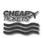 CHEAP TICKETS