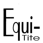 EQUI-TITE