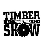 TIMBER AND WOODWORKING SHOW