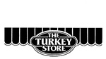 THE TURKEY STORE