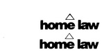 HOME LAW