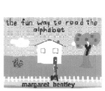 THE FUN WAY TO READ THE ALPHABET MARGARET BENTLEY