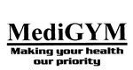 MEDIGYM MAKING YOUR HEALTH OUR PRIORITY