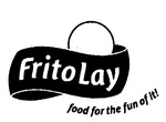 FRITO LAY FOOD FOR THE FUN OF IT!