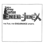 ENDURE EXTREME EXERTION ENER-JENEX THE FUEL FOR ENDURANCE SPORTS
