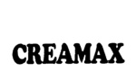 CREAMAX