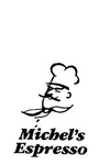 MICHEL'S ESPRESSO