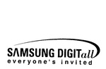 SAMSUNG DIGITALL EVERYONE'S INVITED