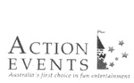 ACTION EVENTS AUSTRALIA'S FIRST CHOICE IN FUN ENTERTAINMENT