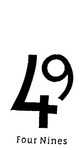 4 9 FOUR NINES