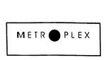 METRO PLEX
