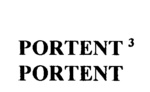 PORTENT3 ; PORTENT