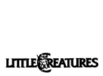 LITTLE CREATURES