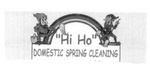 HI HO DOMESTIC SPRING CLEANING