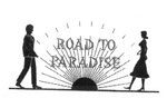 ROAD TO PARADISE