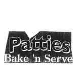 PATTIES BAKE 'N SERVE