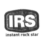 IRS INSTANT ROCK STAR