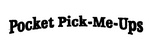 POCKET PICK-ME-UPS
