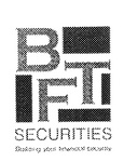 BFT SECURITIES  BUILDING YOUR FINANCIAL SECURITY