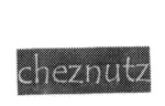 CHEZNUTZ