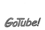 GOTUBE!