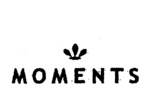 MOMENTS