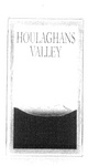 HOULAGHANS VALLEY
